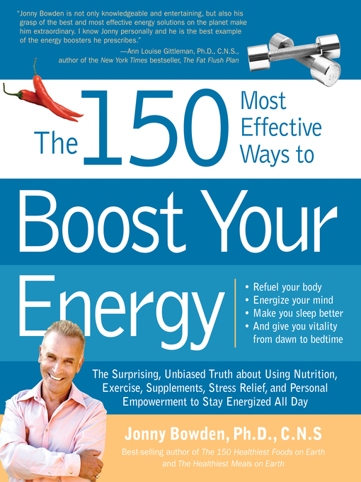 Title details for The 150 Most Effective Ways to Boost Your Energy by Jonny Bowden - Available